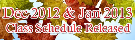Dec 2012 and Jan 2013 Class Schedule Released