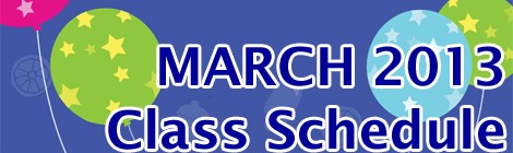 March 2013 Class Schedule Released